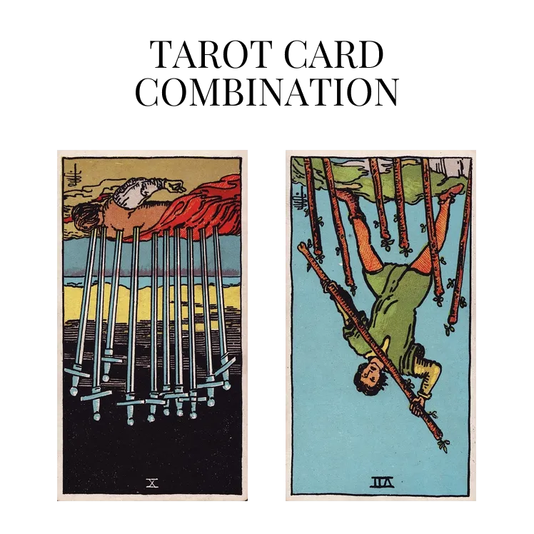 Ten Of Swords Reversed AND Seven Of Wands Reversed Tarot Cards Meaning