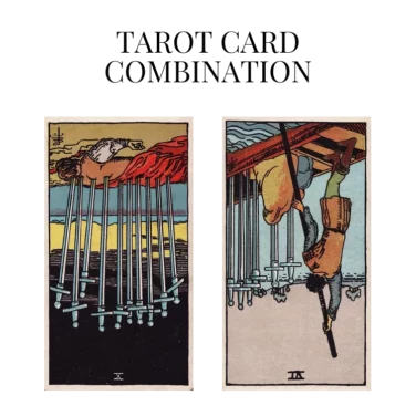 ten of swords reversed and six of swords reversed tarot cards combination meaning