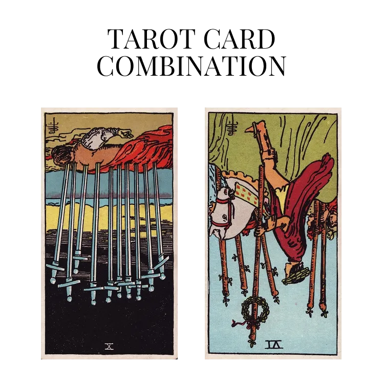 ten of swords reversed and six of wands reversed tarot cards combination meaning