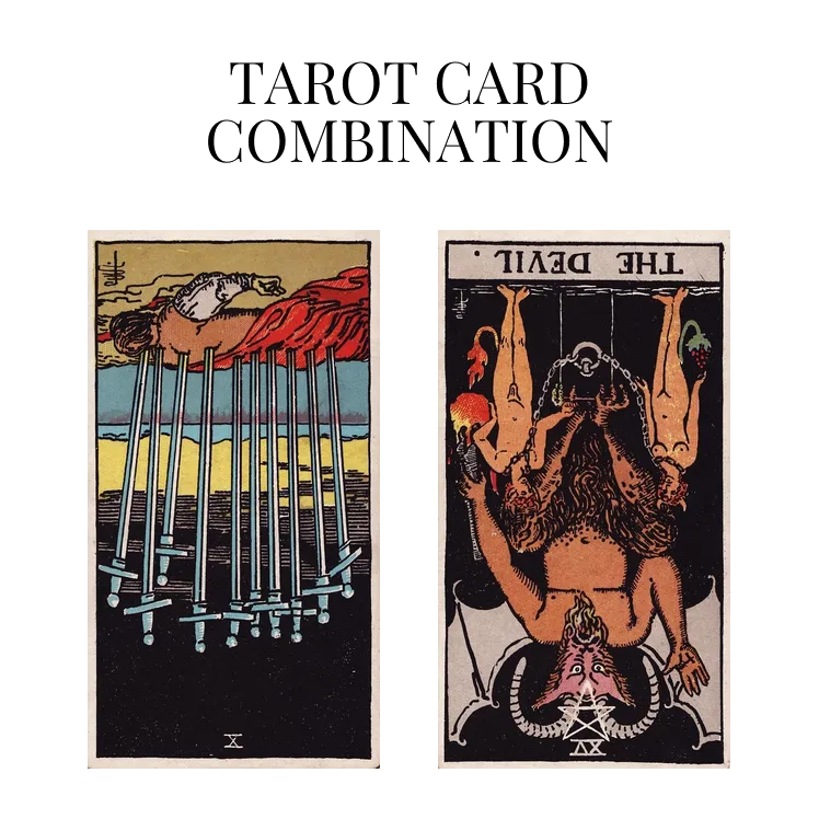 ten of swords reversed and the devil reversed tarot cards combination meaning