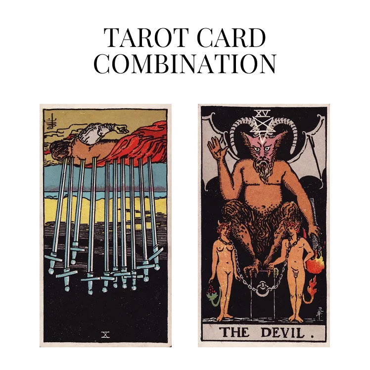 ten of swords reversed and the devil tarot cards combination meaning