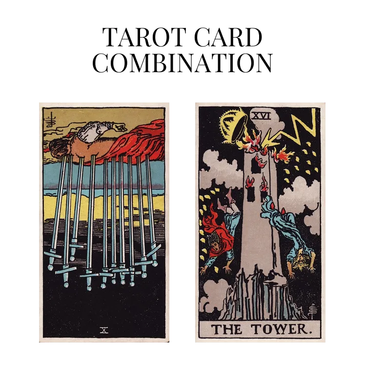 ten of swords reversed and the tower tarot cards combination meaning