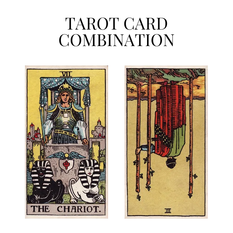 the chariot and three of wands reversed tarot cards combination meaning
