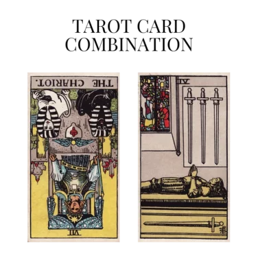 the chariot reversed and four of swords tarot cards combination meaning