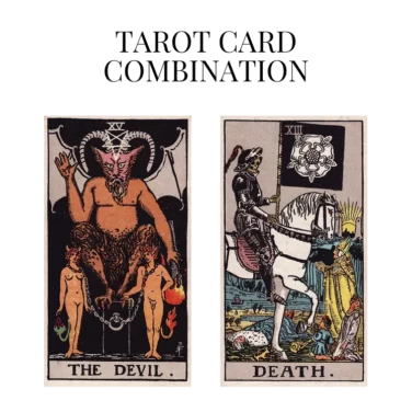 the devil and death tarot cards combination meaning