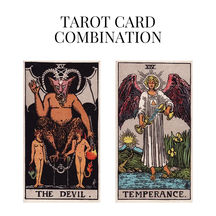 the devil and temperance tarot cards combination meaning