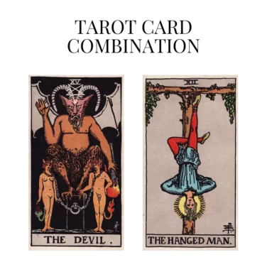 the devil and the hanged man tarot cards combination meaning