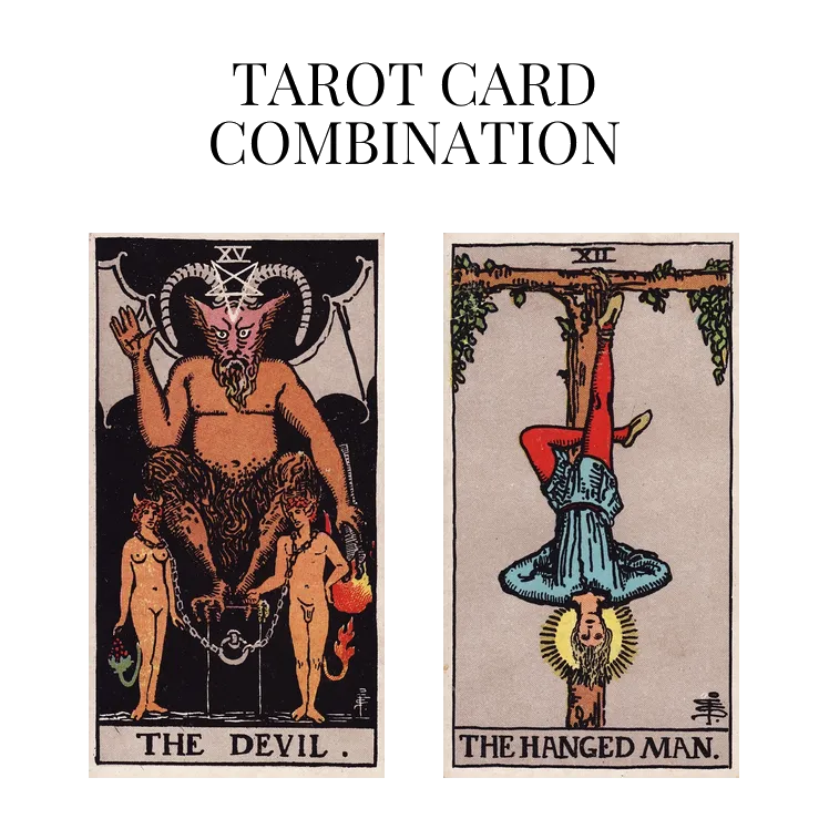 the devil and the hanged man tarot cards combination meaning