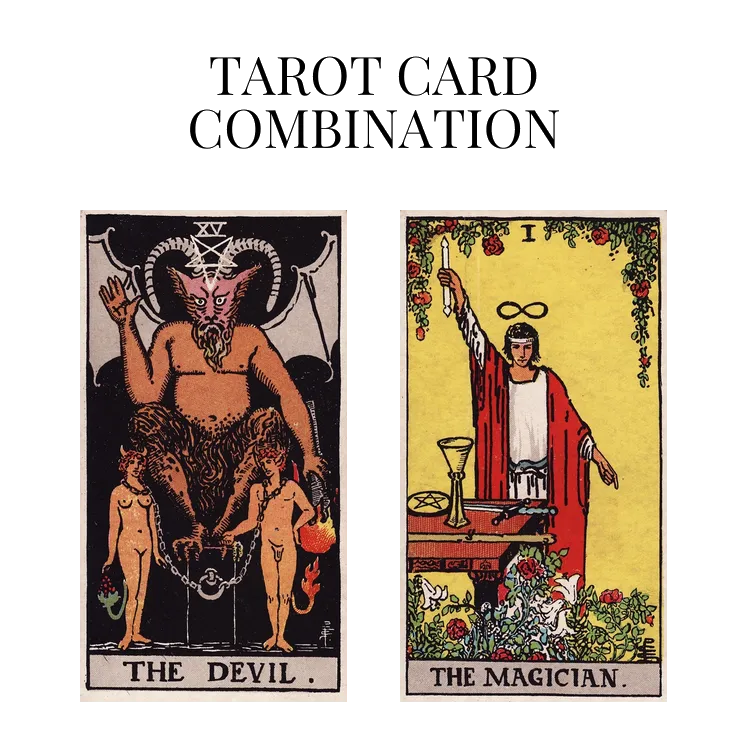 the devil and the magician tarot cards combination meaning