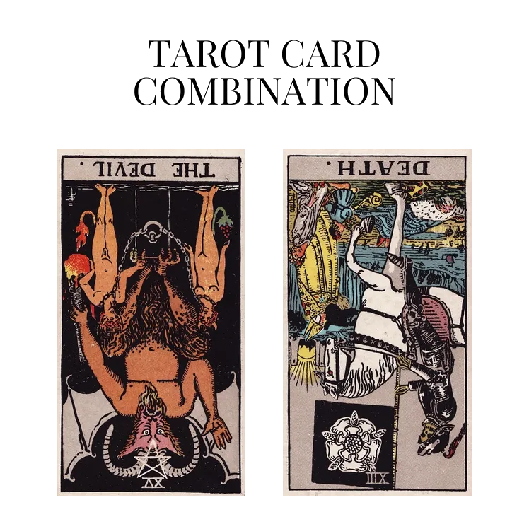 the devil reversed and death reversed tarot cards combination meaning