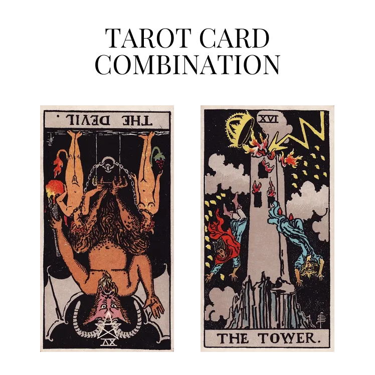 the devil reversed and the tower tarot cards combination meaning