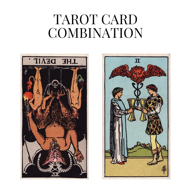 the devil reversed and two of cups tarot cards combination meaning