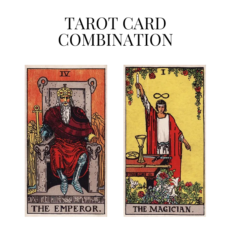 the emperor and the magician tarot cards combination meaning