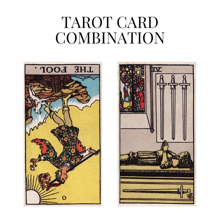 the fool reversed and four of swords tarot cards combination meaning