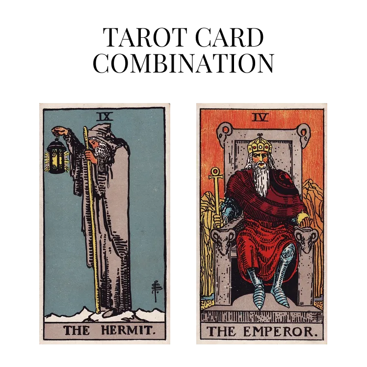 the hermit and the emperor tarot cards combination meaning