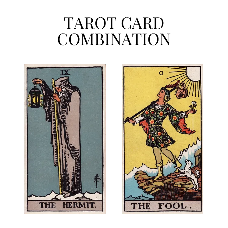 the hermit and the fool tarot cards combination meaning