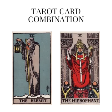 the hermit and the hierophant tarot cards combination meaning