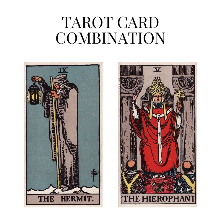 the hermit and the hierophant tarot cards combination meaning