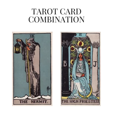the hermit and the high priestess tarot cards combination meaning