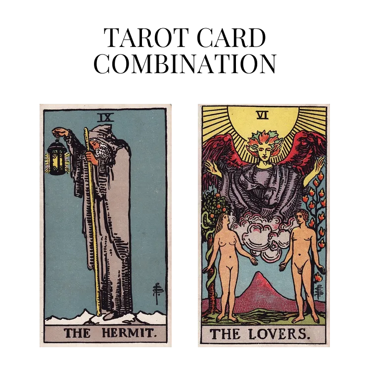 the hermit and the lovers tarot cards combination meaning