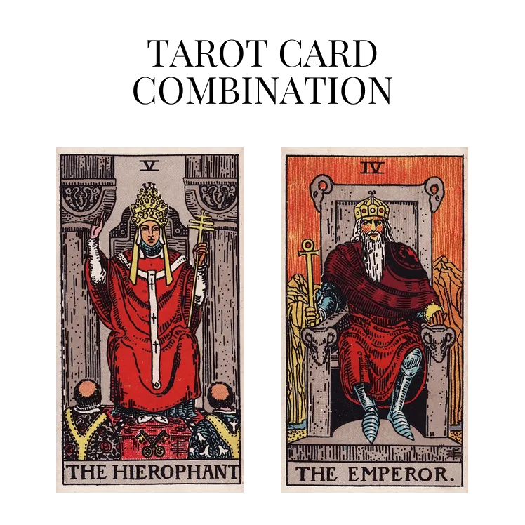 the hierophant and the emperor tarot cards combination meaning