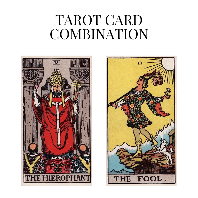 the hierophant and the fool tarot cards combination meaning