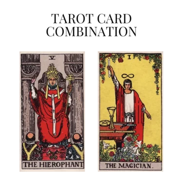 the hierophant and the magician tarot cards combination meaning