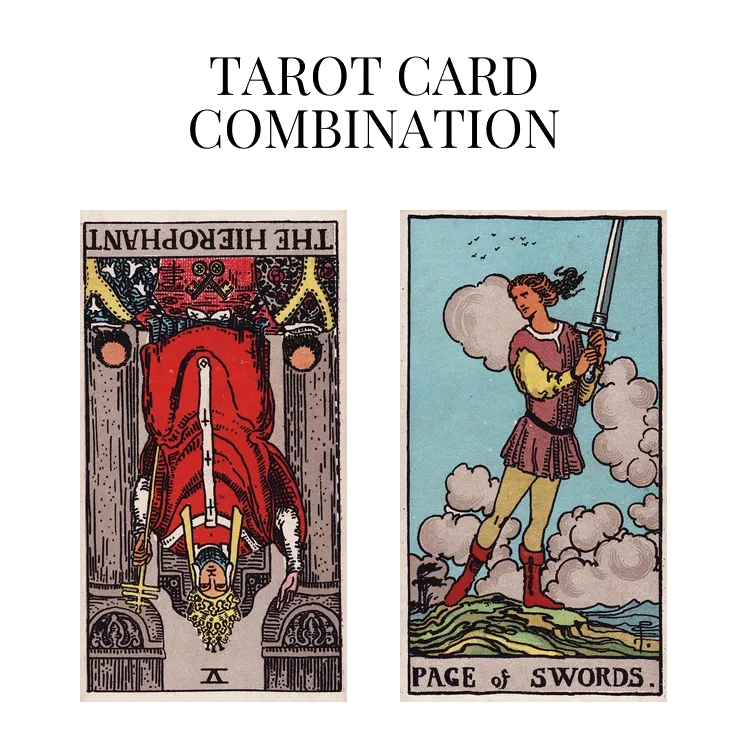 the hierophant reversed and page of swords tarot cards combination meaning