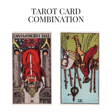the hierophant reversed and six of wands reversed tarot cards combination meaning