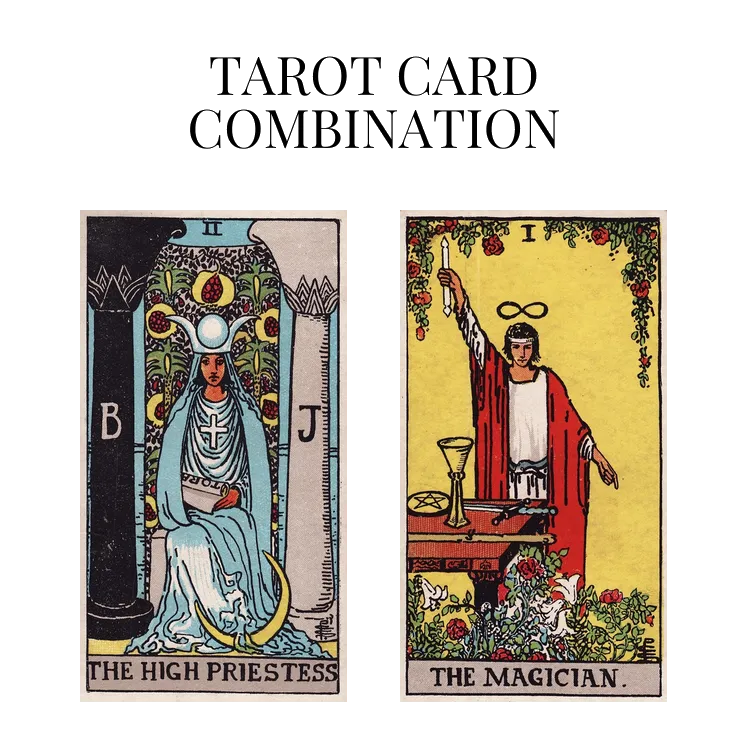 the high priestess and the magician tarot cards combination meaning