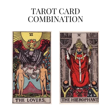 the lovers and the hierophant tarot cards combination meaning