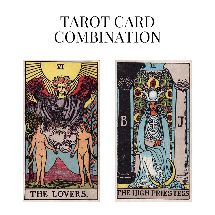 the lovers and the high priestess tarot cards combination meaning