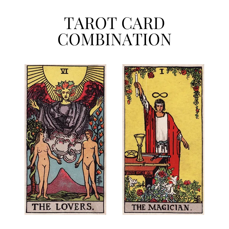 the lovers and the magician tarot cards combination meaning