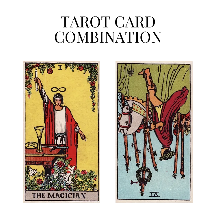 the magician and six of wands reversed tarot cards combination meaning