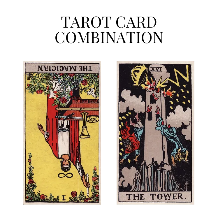 the magician reversed and the tower tarot cards combination meaning