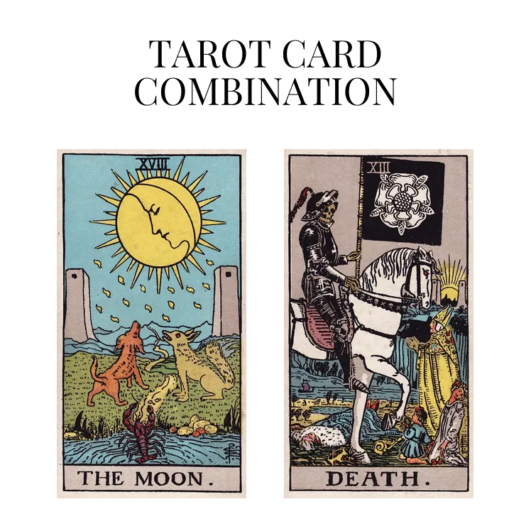 the moon and death tarot cards combination meaning