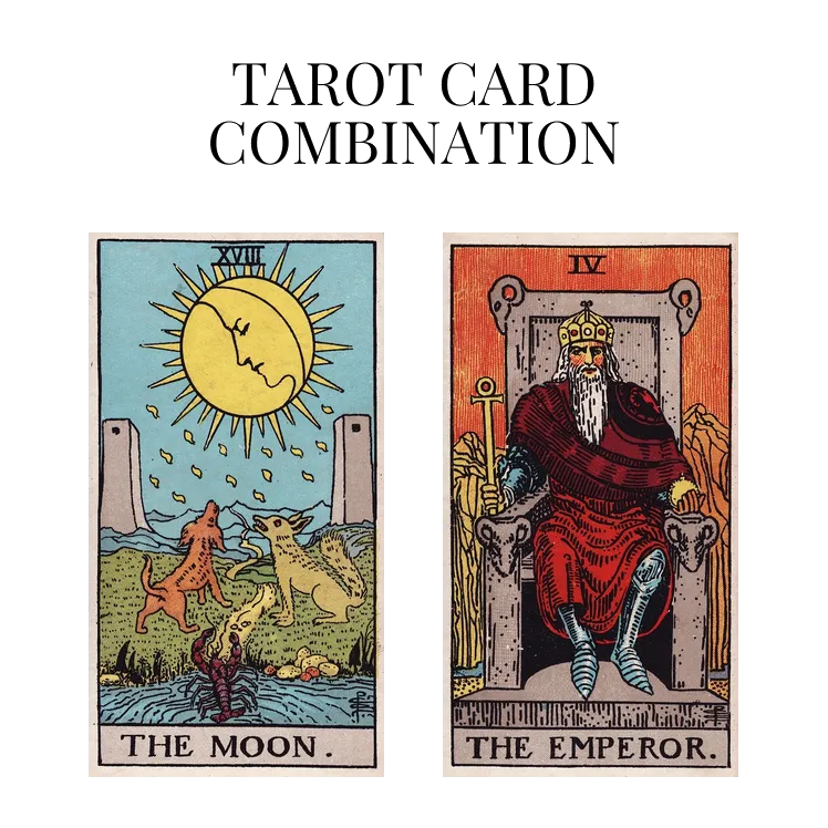 the moon and the emperor tarot cards combination meaning