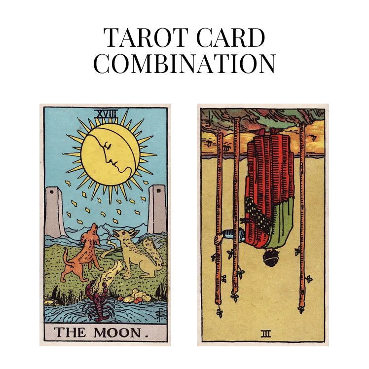the moon and three of wands reversed tarot cards combination meaning