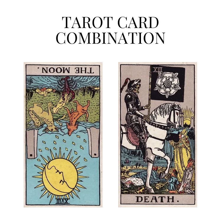 the moon reversed and death tarot cards combination meaning