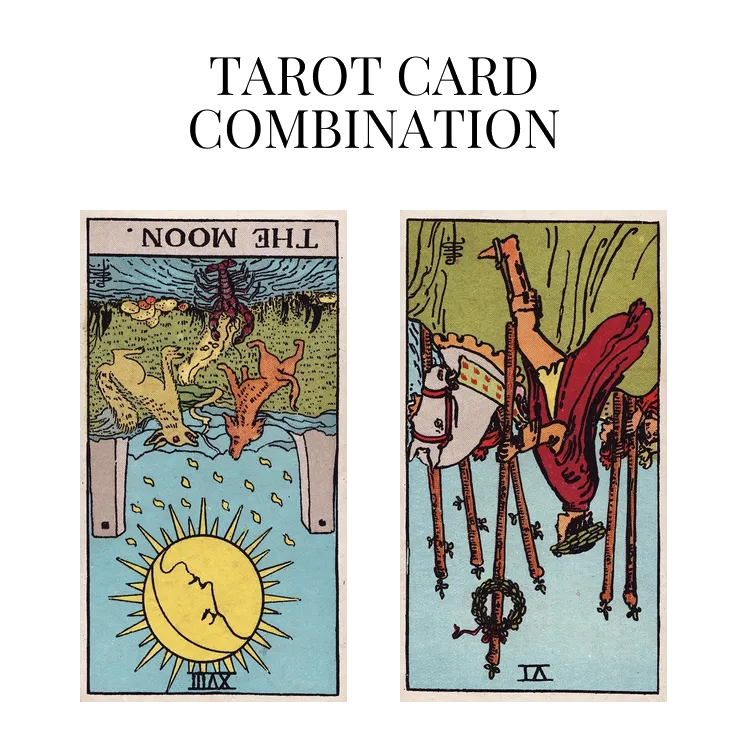 the moon reversed and six of wands reversed tarot cards combination meaning