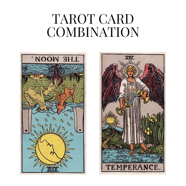 the moon reversed and temperance tarot cards combination meaning