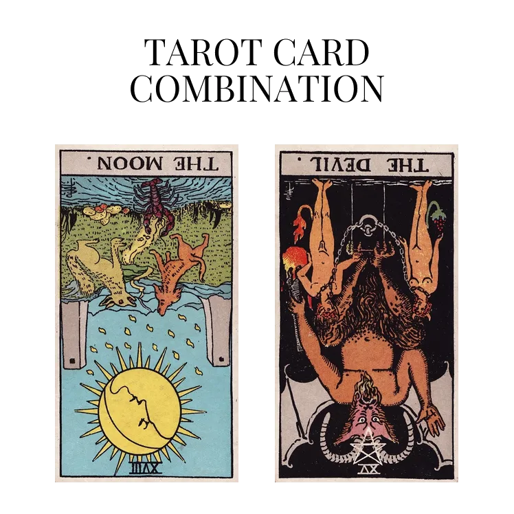 the moon reversed and the devil reversed tarot cards combination meaning