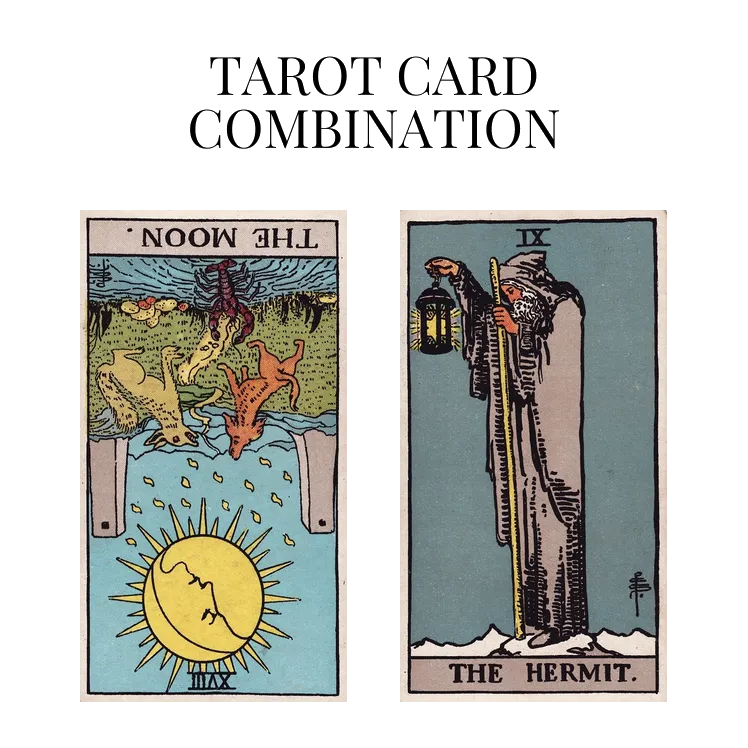 the moon reversed and the hermit tarot cards combination meaning