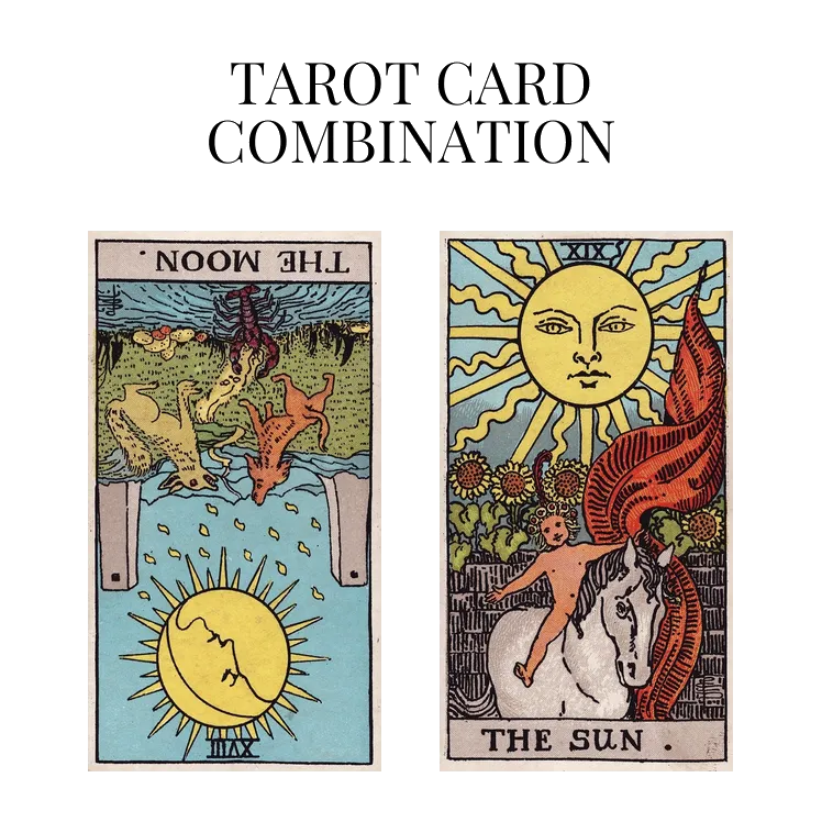 the moon reversed and the sun tarot cards combination meaning