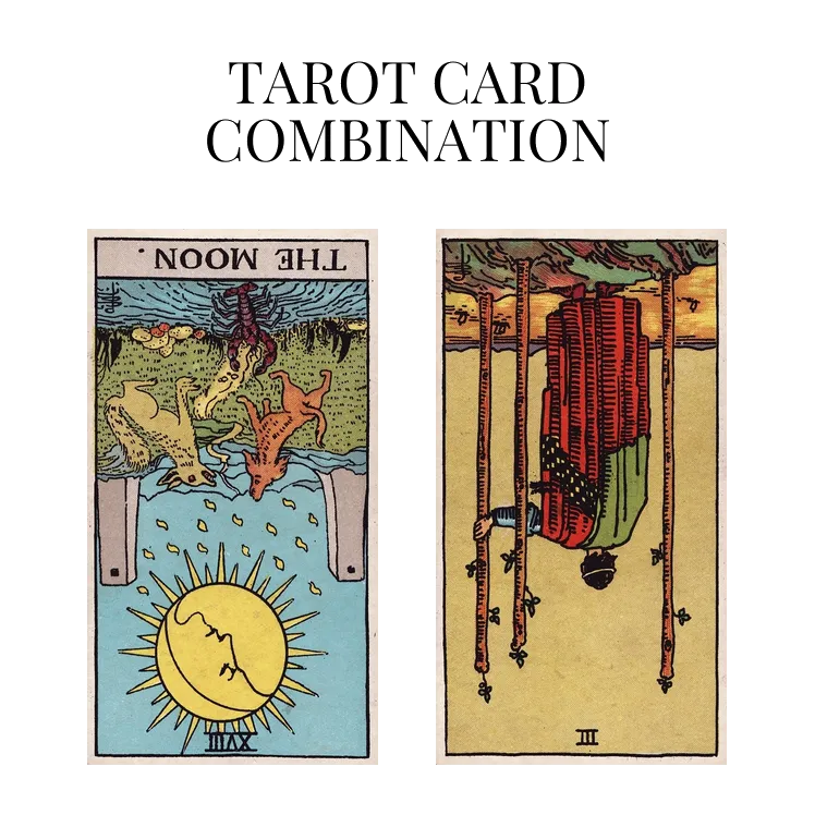 the moon reversed and three of wands reversed tarot cards combination meaning