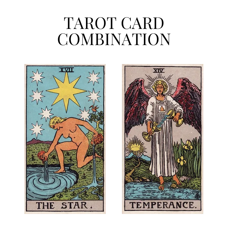 the star and temperance tarot cards combination meaning