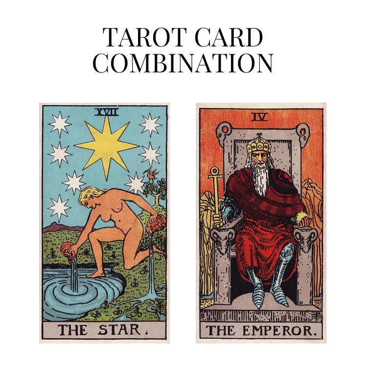 the star and the emperor tarot cards combination meaning