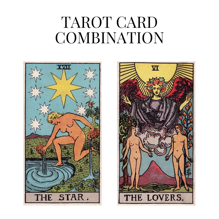 the star and the lovers tarot cards combination meaning