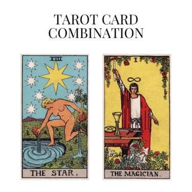 the star and the magician tarot cards combination meaning