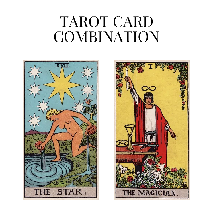 the star and the magician tarot cards combination meaning
